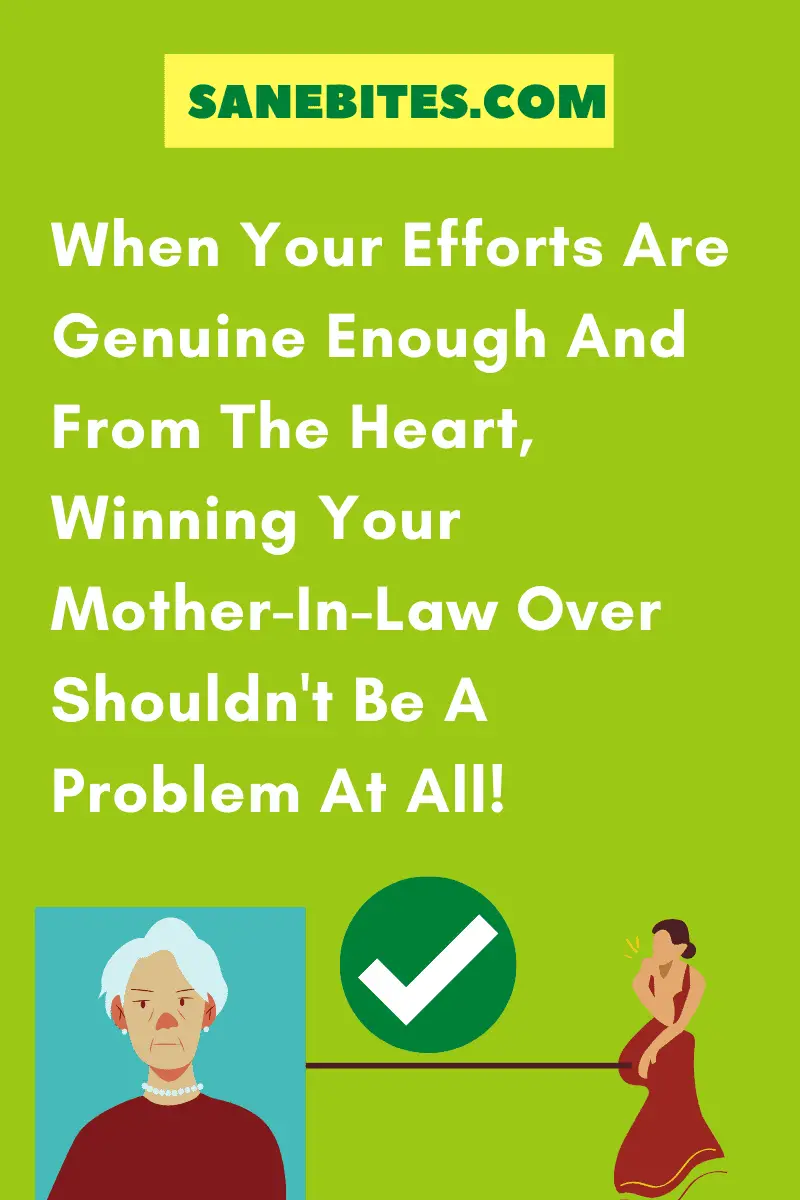Ways to win over your mother in law