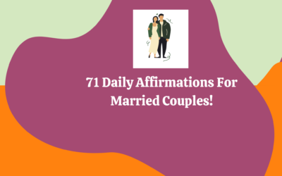 Would You Like To Make Your Marriage Life Stronger – Practice These Affirmations Everyday!