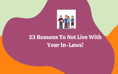 Do You Know The Drawbacks of Living With In-Laws?