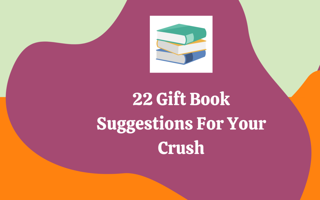 Looking For Impressive Books To Surprise The One You Are Eyeing?