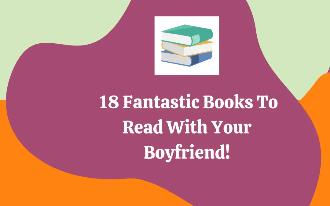 Aspiring To Spend Some Amazing Book Reading Time With Your Boyfriend?