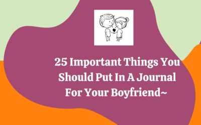 Planning To Get A Journal Done For Your Boyfriend?
