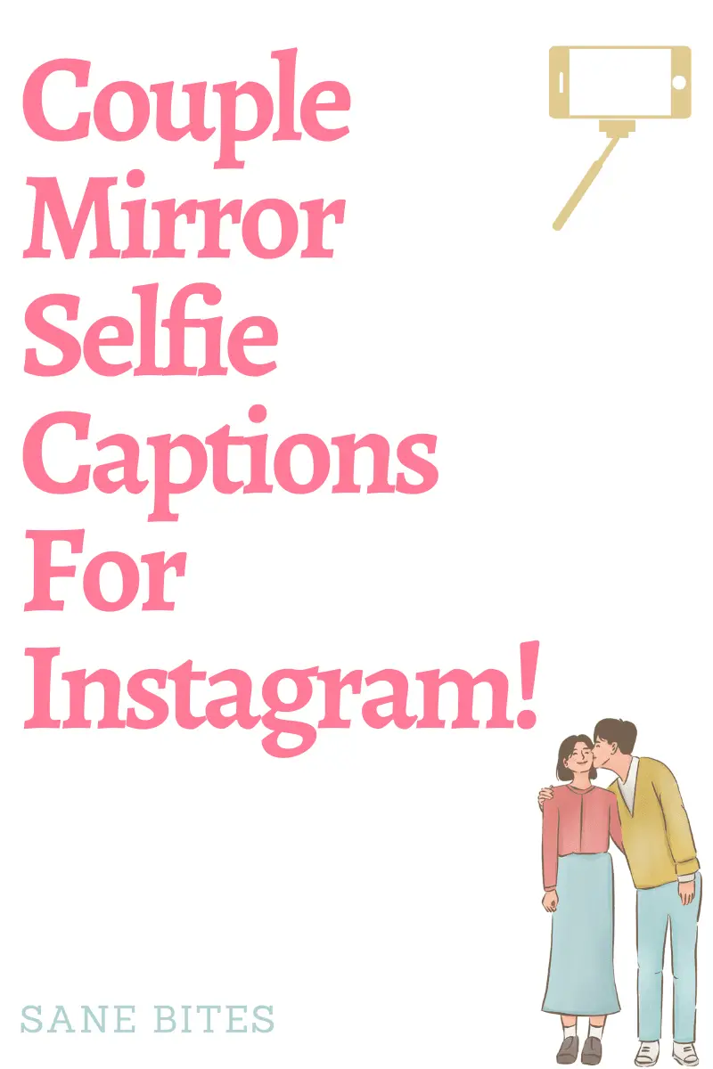 One Word Mirror Selfie Caption For Couples