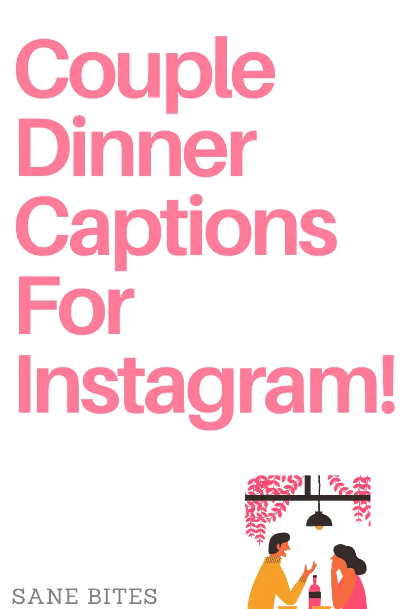 How do you caption a dinner date?